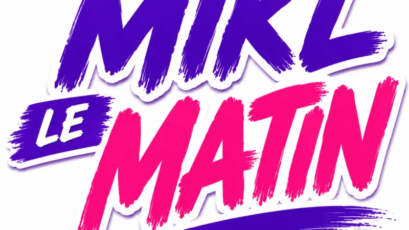 MIKL LE MATIN