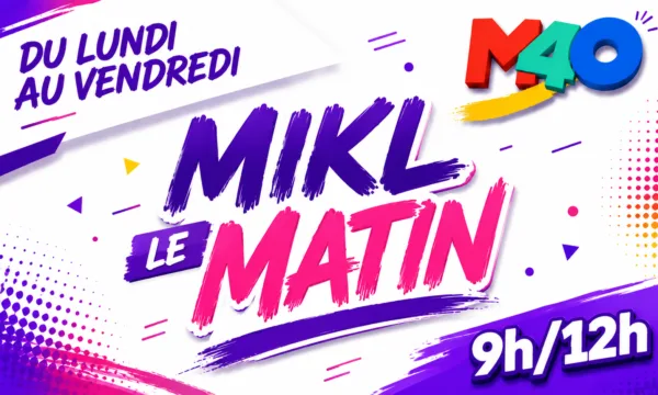 MIKL LE MATIN