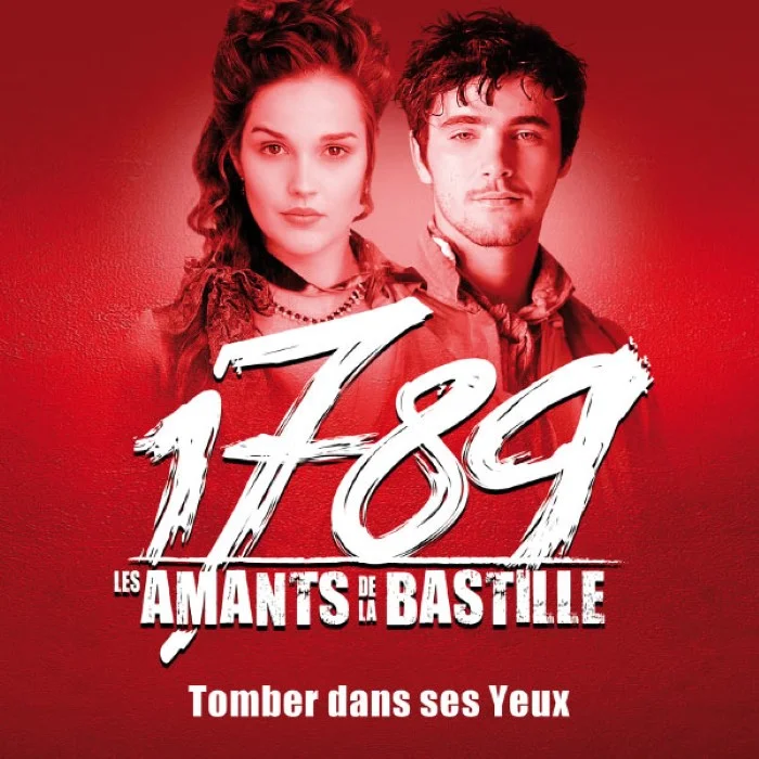 1789, LES AMANTS DE LA BASTILLE : LA COMÉDIE MUSICALE RÉVOLUTIONNAIRE