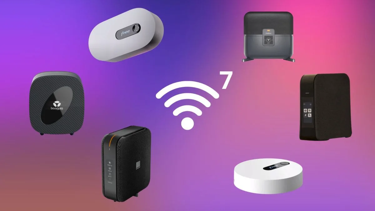 BOX WI-FI 7 : VOICI LES MEILLEURES BOX INTERNET POUR PROFITER DU WI-FI DERNIÈRE GÉNÉRATION À LA MAISON