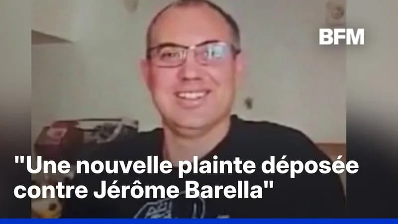 UNE NOUVELLE PLAINTE DÉPOSÉE CONTRE JÉRÔME BARELLA APRÈS DE NOUVELLES ACCUSATIONS FORMULÉES PAR LÉA, ENFANT PLACÉE