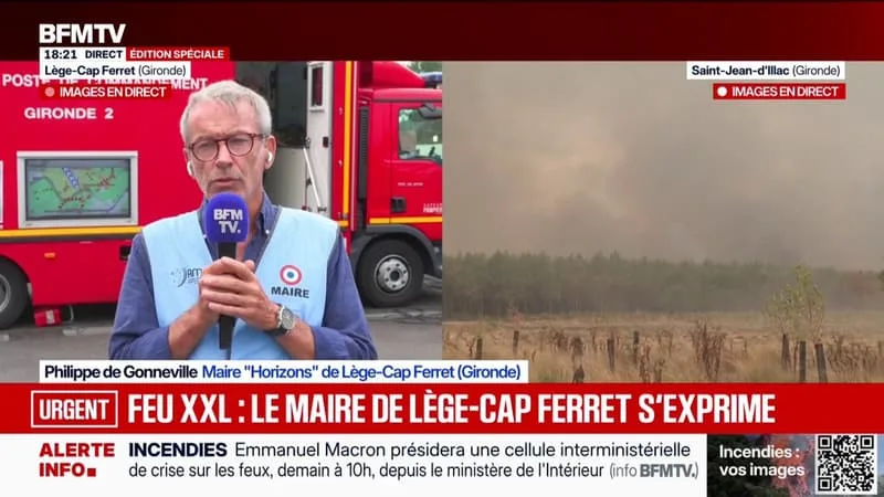 INCENDIE EN GIRONDE: « NOUS AVONS LE FEU AUX PORTES DE LA COMMUNE », DÉTAILLE LE MAIRE DE LÈGE-CAP FERRET
