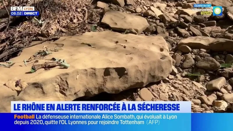 LE RHÔNE EN ALERTE RENFORCÉE À LA SÉCHERESSE