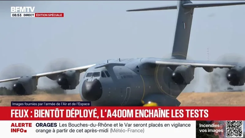 INCENDIES: L’AVION MILITAIRE A400M DÉPLOYÉ D’ICI FIN JUILLET