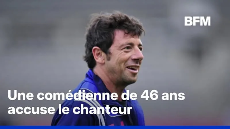 AFFAIRE PATRICK BRUEL: UNE NOUVELLE FEMME ACCUSE LE CHANTEUR DE TENTATIVE DE VIOL