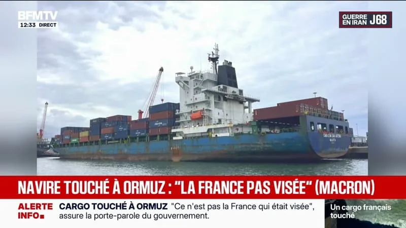 CE QUE L’ON SAIT SUR LE NAVIRE CMA CGM QUI A ÉTÉ TOUCHÉ DANS LE DÉTROIT D’ORMUZ