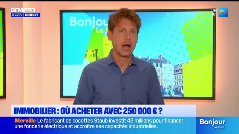 BFM LILLE ET VOUS: OÙ ACHETER UNE PROPRIÉTÉ AVEC 250.000 EUROS?