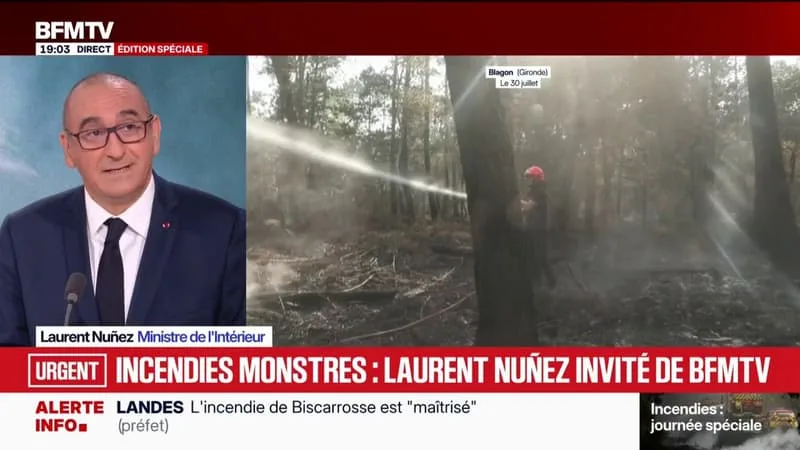 INCENDIE EN GIRONDE: LAURENT NUÑEZ ÉVOQUE UN « FEU EXCEPTIONNEL » ET « TOTALEMENT INÉDIT »