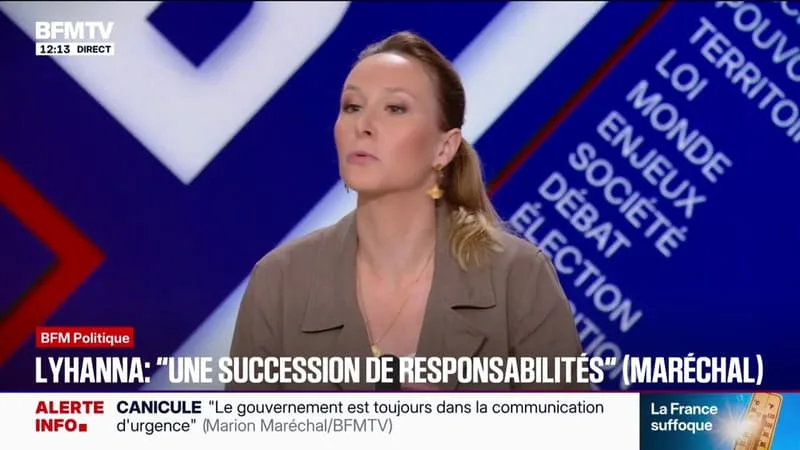 « LE CAS LYHANNA EST RÉVÉLATEUR D’UNE FAILLITE SYSTÉMIQUE DE LA JUSTICE EN FRANCE », AFFIRME MARION MARÉCHAL, DÉPUTÉE EUROPÉENNE ET PRÉSIDENTE DU PARTI « IDENTITÉ-LIBERTÉS