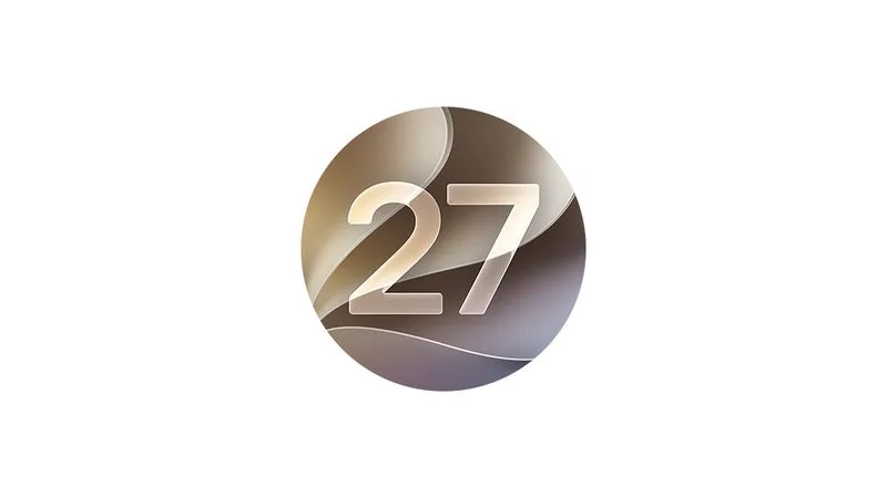 APPLE: IOS 27, IPADOS 27, WATCHOS 27 ET MACOS 27 SONT LÀ, QUELLES SONT LES NOUVEAUTÉS POUR VOTRE IPHONE, IPAD ET MAC?
