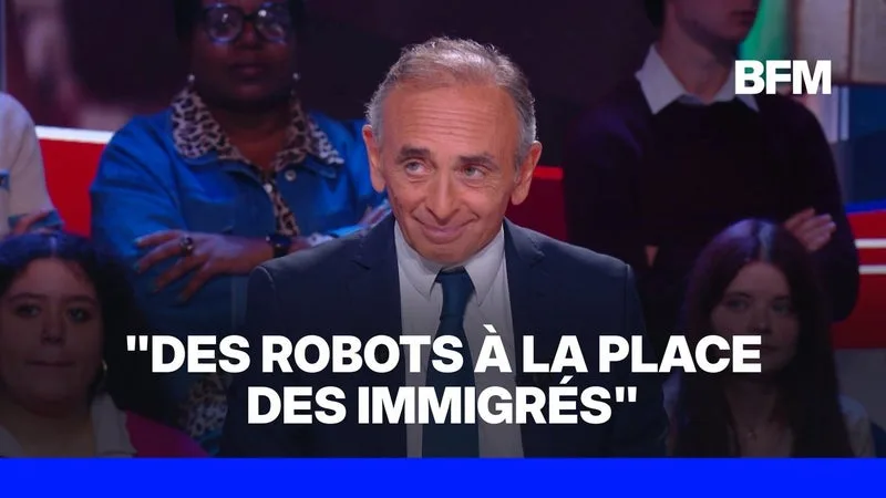 « DES ROBOTS À LA PLACE DES IMMIGRÉS », PROPOSE ÉRIC ZEMMOUR, PRÉSIDENT DE RECONQUÊTE