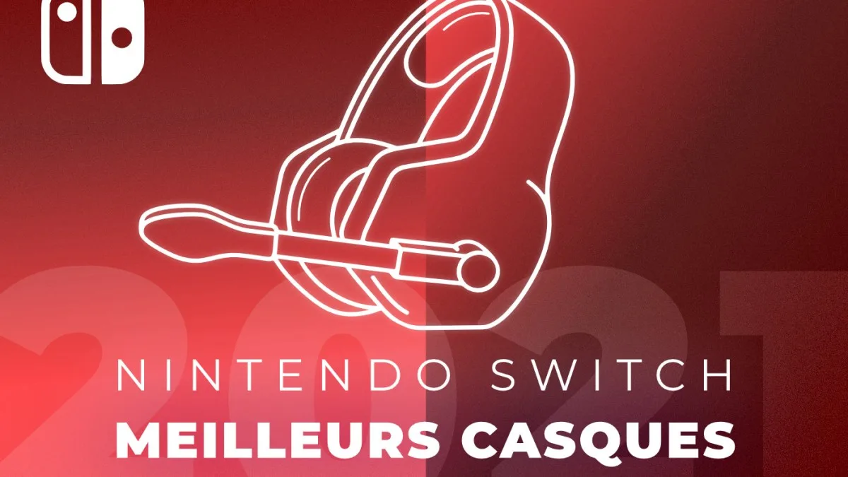 QUEL EST LE MEILLEUR CASQUE À CHOISIR POUR LA NINTENDO SWITCH 2 EN 2026 ?