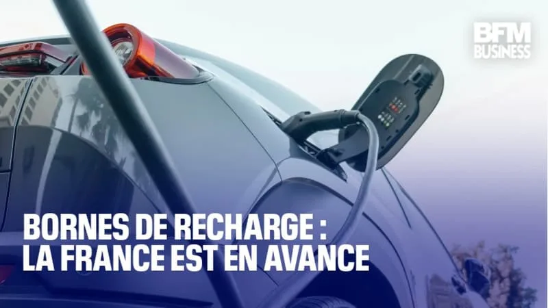 BORNES DE RECHARGE : LA FRANCE EST EN AVANCE
