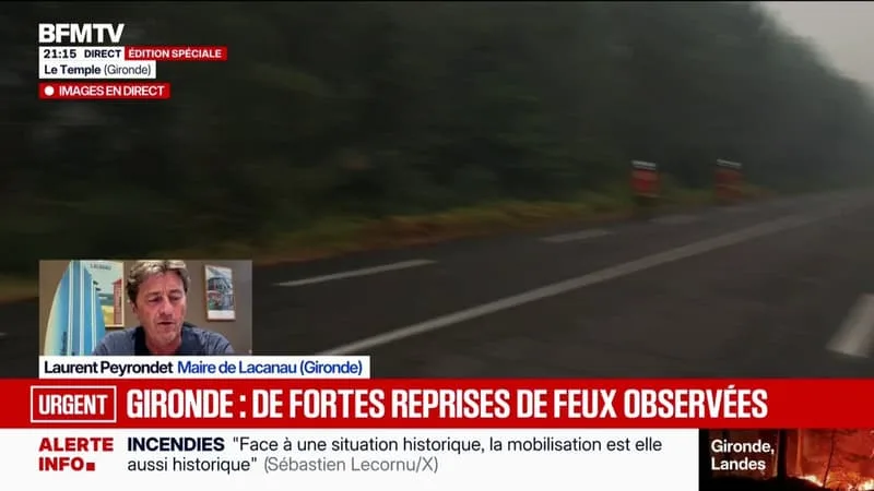 INCENDIE EN GIRONDE: « ON SE PRÉPARE AU PIRE », EXPLIQUE LAURENT PEYRONDET, MAIRE DE LACANAU