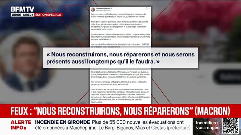 INCENDIES: « NOUS RECONSTRUIRONS, NOUS RÉPARERONS, ET NOUS SERONS PRÉSENTS AUSSI LONGTEMPS QU’IL LE FAUDRA », ASSURE EMMANUEL MACRON
