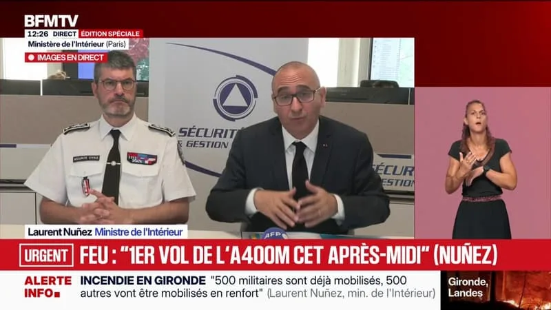 INCENDIES EN GIRONDE: « CET APRÈS-MIDI, NOUS AURONS UN PREMIER VOL DE L’A400M », CONFIRME LE MINISTRE DE L’INTÉRIEUR LAURENT NUÑEZ