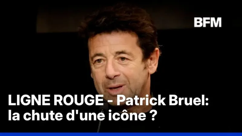 LIGNE ROUGE – PATRICK BRUEL: LA CHUTE D’UNE ICÔNE ?