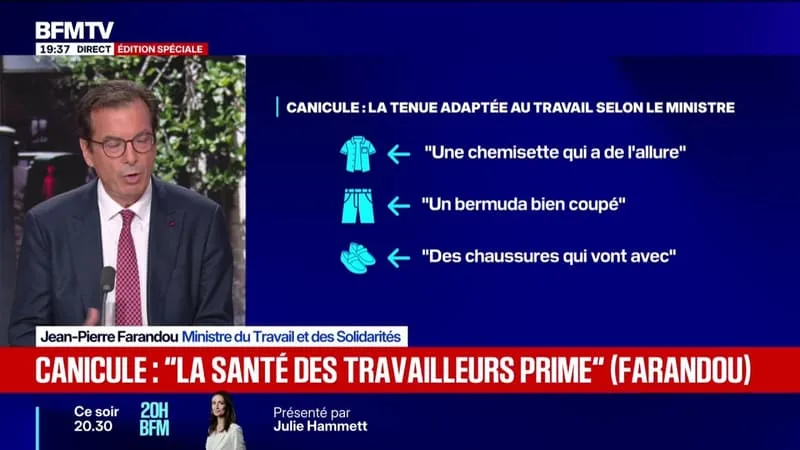 TENUE ADAPTÉE AU TRAVAIL EN PÉRIODE DE CANICULE: « UNE CHEMISETTE IMPECCABLE ET UN BERMUDA BIEN COUPÉ », SELON JEAN-PIERRE FARANDOU, MINISTRE DU TRAVAIL ET DES SOLIDARITÉS