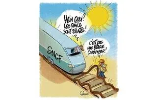 LE DESSIN DE CHAUNU : LA CIRCULATION DES TRAINS PERTURBÉE PAR LES FORTES CHALEURS