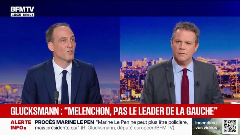 « JEAN-LUC MÉLENCHON N’EST PAS ET NE SERA PAS LE LEADER DE LA GAUCHE FRANÇAISE », AFFIRME RAPHAËL GLUCKSMANN