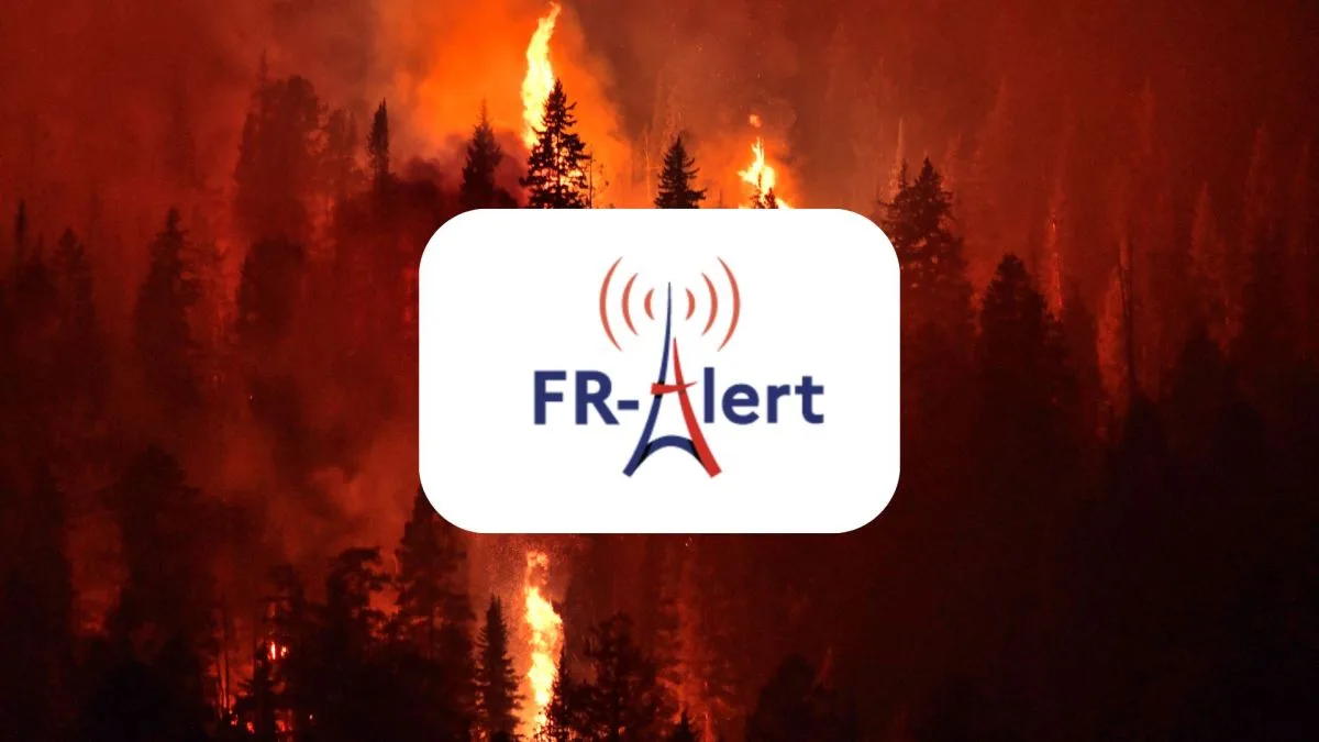 INCENDIES EN FRANCE : COMMENT FR-ALERT VOUS PRÉVIENT DU DANGER SUR VOTRE TÉLÉPHONE