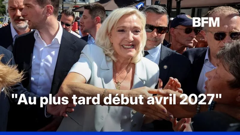MARINE LE PEN: LA COUR DE CASSATION « POURRAIT » SE PRONONCER « AU PLUS TARD DÉBUT AVRIL 2027 »