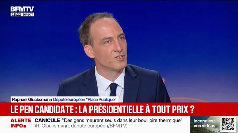 RAPHAËL GLUCKSMANN ESTIME QUE MARINE LE PEN « PLACE L’ENSEMBLE DU PAYS DANS UNE SITUATION INTENABLE »