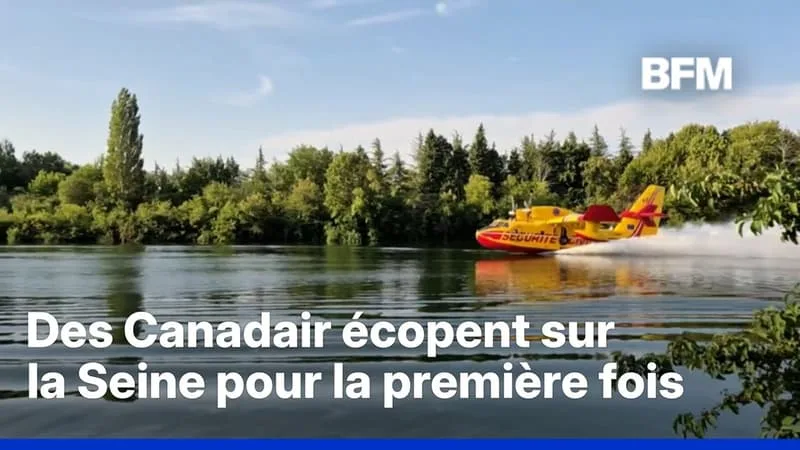 INCENDIE À FONTAINEBLEAU: DES CANADAIR ÉCOPENT SUR LA SEINE POUR LA PREMIÈRE FOIS