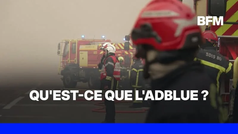 QU’EST-CE QUE L’ADBLUE, QUI FAIT GRINCER DES DENTS CHEZ LES POMPIERS ENGAGÉS SUR LES INCENDIES?