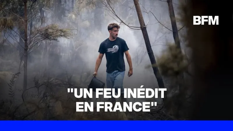 INCENDIES EN GIRONDE: LES AUTORITÉS INDIQUENT QU’IL S’AGIT D’UN FEU « JAMAIS VU EN FRANCE »