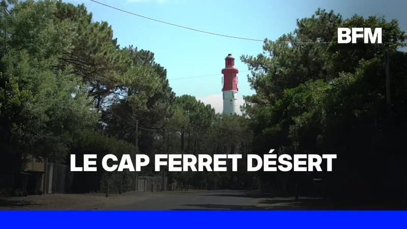 INCENDIES EN GIRONDE: LE CAP FERRET DÉSERT APRÈS L’ÉVACUATION DE SES HABITANTS ET TOURISTES