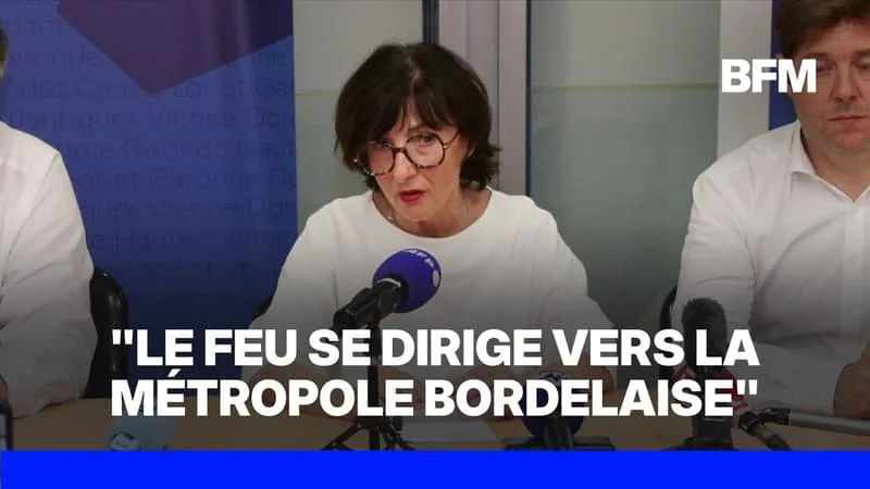 LE FEU EN GIRONDE SE DIRIGE « VERS LA MÉTROPOLE BORDELAISE », ALERTE LA PRÉFÈTE