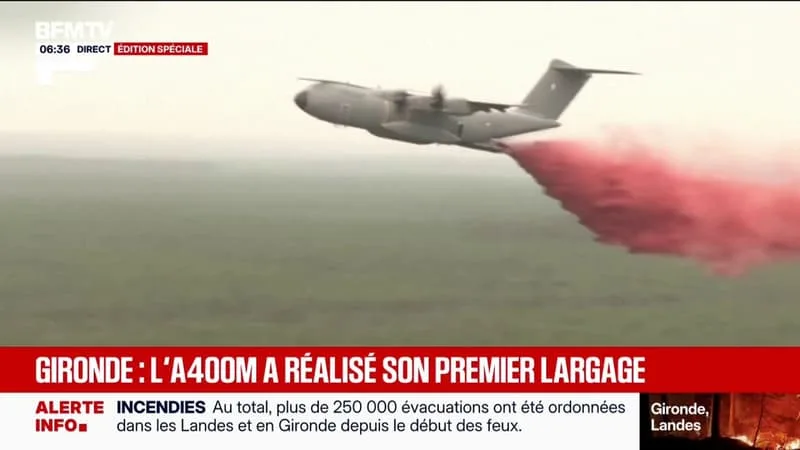 INCENDIE EN GIRONDE: L’AVION MILITAIRE A400M A RÉALISÉ SON PREMIER LARGAGE DE RETARDANT